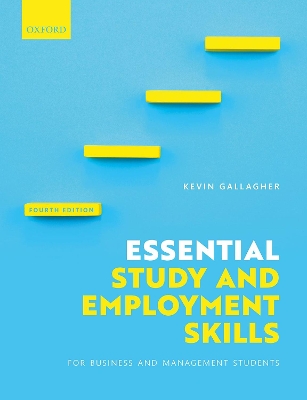 Essential Study and Employment Skills for Business and Management Students by Kevin Gallagher