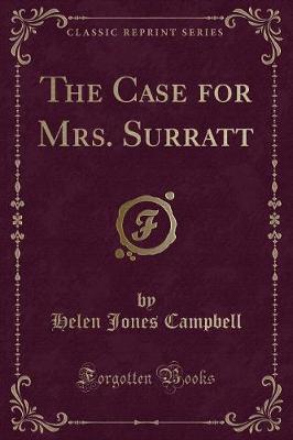 The Case for Mrs. Surratt (Classic Reprint) book