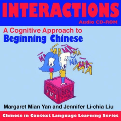 Interactions Audio CD-ROM: A Cognitive Approach to Beginning Chinese book