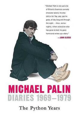 The Diaries 1969-1979 by Michael Palin