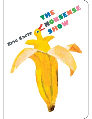 The The Nonsense Show by Eric Carle