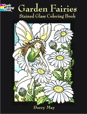 Garden Fairies Stained Glass Coloring Book book