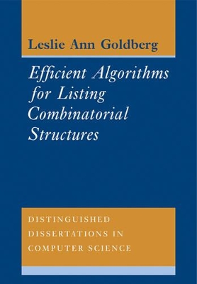 Efficient Algorithms for Listing Combinatorial Structures by Leslie Ann Goldberg