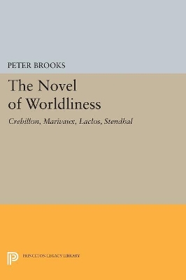 The Novels of Worldliness by Peter Brooks