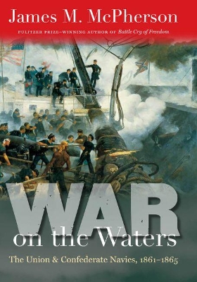 War on the Waters by James M. McPherson
