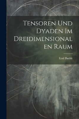 Tensoren Und Dyaden Im Dreidimensionalen Raum book