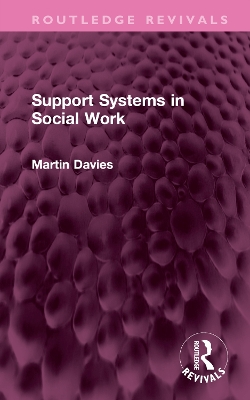 Support Systems in Social Work by Martin Davies