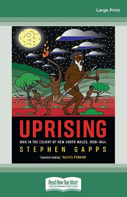 Uprising: War in the colony of New South Wales, 1838-1844 book