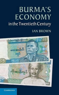 Burma's Economy in the Twentieth Century book