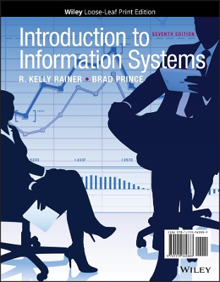 Introduction to Information Systems by R. Kelly Rainer