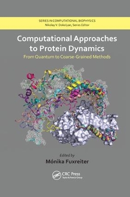 Computational Approaches to Protein Dynamics by Monika Fuxreiter