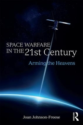 Space Warfare in the 21st Century by Joan Johnson-Freese
