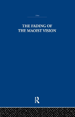 Fading of the Maoist Vision book