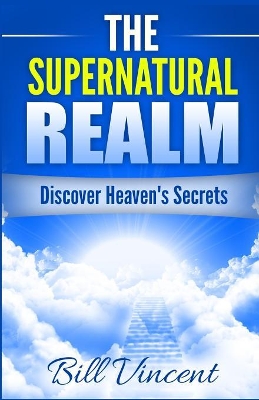 Supernatural Realm by Bill Vincent