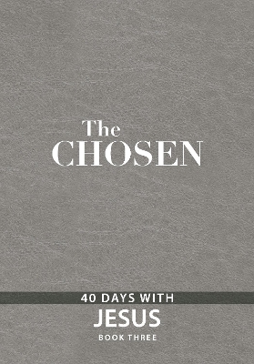 The Chosen Book Three: 40 Days with Jesus book