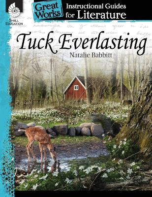 Tuck Everlasting: an Instructional Guide for Literature book