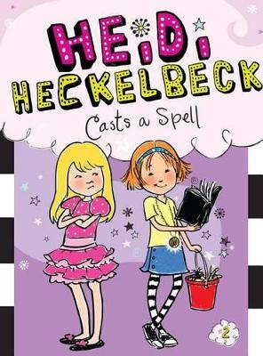 Heidi Heckelbeck Casts a Spell book