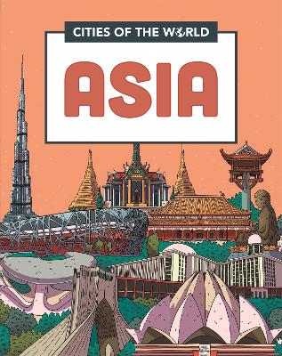Cities of the World: Cities of Asia book