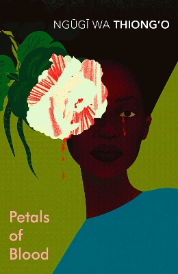 Petals of Blood by Ngugi wa Thiong'o