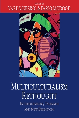 Multiculturalism Rethought by Varun Uberoi