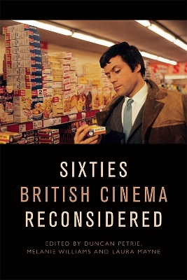 Sixties British Cinema Reconsidered book