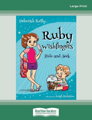 Ruby Wishfingers (book 3): Hide-and-Seek by Deborah Kelly Hedstrom