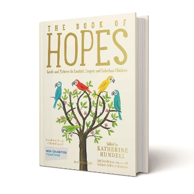 The Book of Hopes: Words and Pictures to Comfort, Inspire and Entertain book