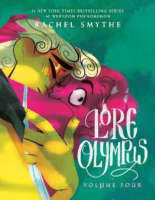 Lore Olympus: Volume Four: UK Edition: The multi-award winning Sunday Times bestselling Webtoon series by Rachel Smythe