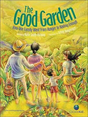 The Good Garden by Katie Smith Milway