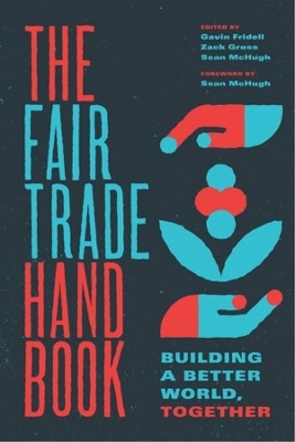 The Fair Trade Handbook: Building a Better World, Together book