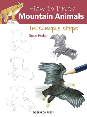 How to Draw: Mountain Animals: In Simple Steps book