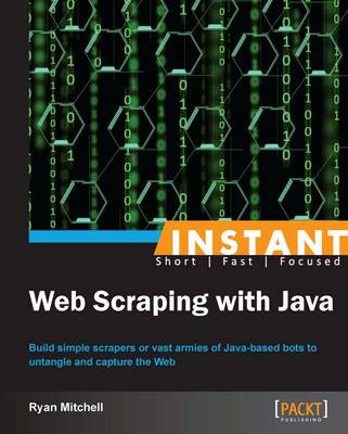 Instant Web Scraping with Java book