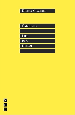 Life is a Dream by Pedro Calderón