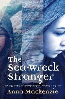 The Sea-wreck Stranger by Anna Mackenzie
