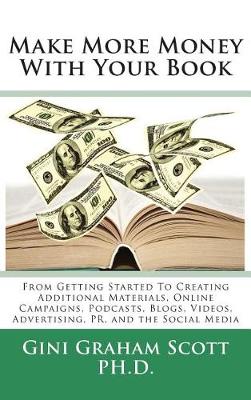 Make More Money with Your Book book