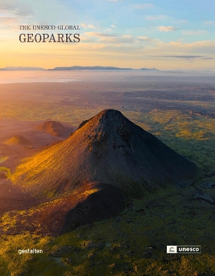 Geoparks: The UNESCO Global Geoparks book