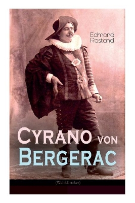 Cyrano Von Bergerac (Weltklassiker) book