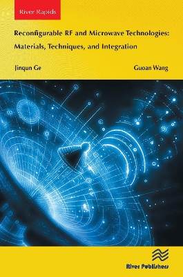 Reconfigurable RF and Microwave Technologies: Materials, Techniques, and Integration book