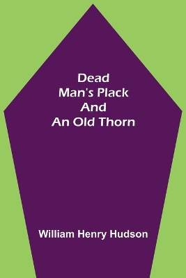 Dead Man's Plack and an Old Thorn book