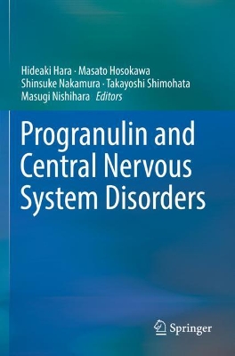 Progranulin and Central Nervous System Disorders book