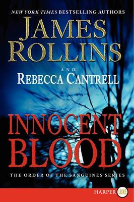 Innocent Blood by James Rollins