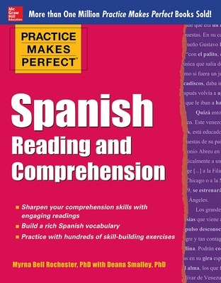 Practice Makes Perfect Spanish Reading and Comprehension book