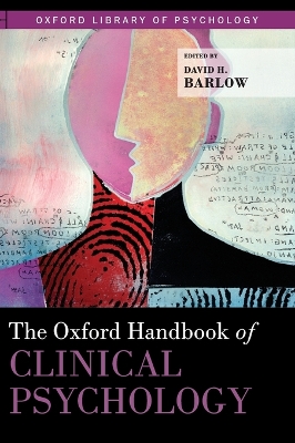 Oxford Handbook of Clinical Psychology by David H Barlow