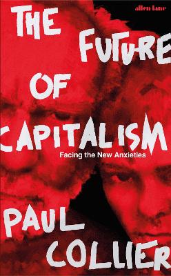 The Future of Capitalism: Facing the New Anxieties book