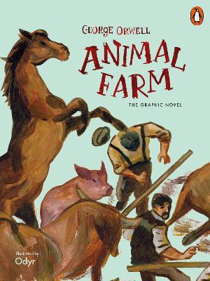 Animal Farm: The Graphic Novel by George Orwell