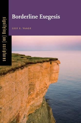 Borderline Exegesis by Leif E. Vaage