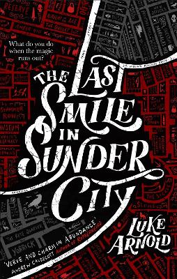 The Last Smile in Sunder City: Fetch Phillips Book 1 book