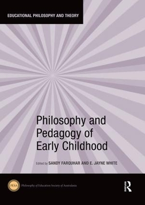 Philosophy and Pedagogy of Early Childhood book