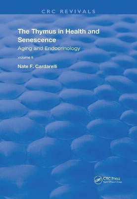 The Thymus in Health and Senescence: Volume 2 Aging and Endocrinology book