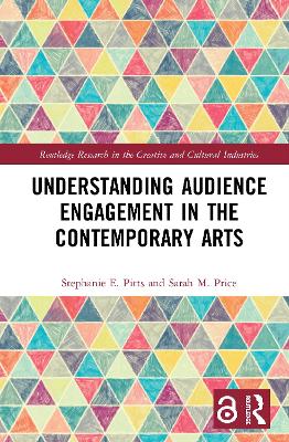 Understanding Audience Engagement in the Contemporary Arts by Stephanie E. Pitts